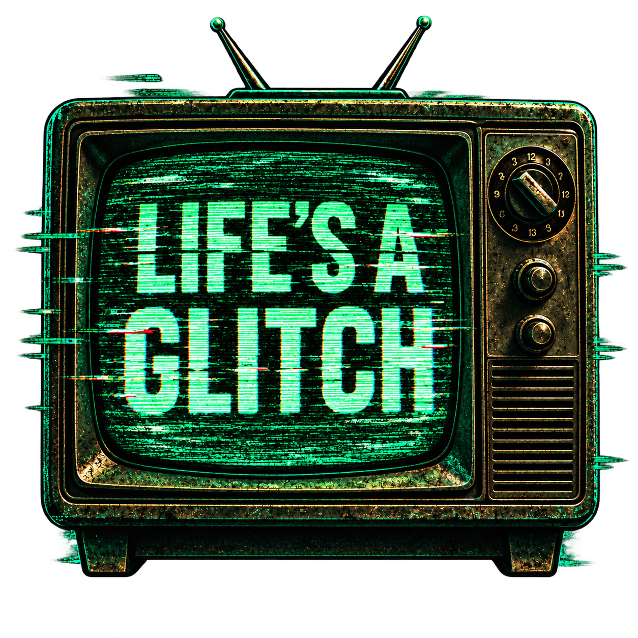 Life’s a Glitch glowing green on a vintage television